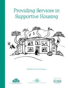 Personal life / Homelessness / Community organizing / Social work / Supportive housing / United States Department of Housing and Urban Development / Michigan State Housing Development Authority / Section 8 / Public housing / Affordable housing / Housing / Poverty