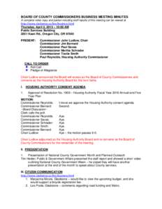 BOARD OF COUNTY COMMISSIONERS BUSINESS MEETING MINUTES A complete video copy and packet including staff reports of this meeting can be viewed at http://www.clackamas.us/bcc/business.html Thursday, April 2, 2015 – 10:00