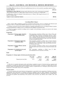 Head 42 — ELECTRICAL AND MECHANICAL SERVICES DEPARTMENT Controlling officer: the Director of Electrical and Mechanical Services will account for expenditure under this Head. Estimate 2001–02..........................