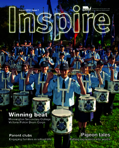 August 2012 | Issue 7  Winning beat Mornington Secondary College Victoria Police Drum Corps