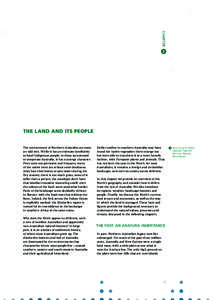 CHAPTER 2 The land and its people The environment of Northern Australia can seem an odd mix. While it has an intimate familiarity