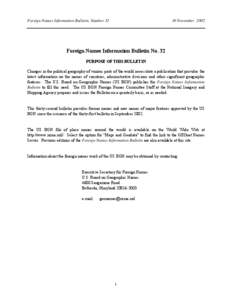 Foreign Names Information Bulletin, Number[removed]November 2002 Foreign Names Information Bulletin No. 32 PURPOSE OF THIS BULLETIN