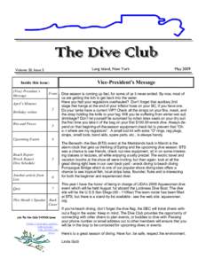 The Dive Club Long Island, New York Volume 20, Issue 5  Vice-President’s Message