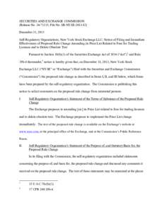 SECURITIES AND EXCHANGE COMMISSION (Release No[removed]; File No. SR-NYSE[removed]December 31, 2013 Self-Regulatory Organizations; New York Stock Exchange LLC; Notice of Filing and Immediate Effectiveness of Proposed R