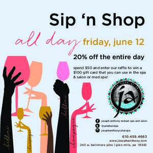 Sip ‘n Shop al day friday, june 12 20% off the entire day champagne