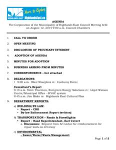AGENDA The Corporation of the Municipality of Highlands East Council Meeting held on August 12, 2014 9:00 a.m. Council Chambers 1.