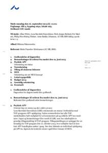 Møde mandag den 16. september 2013 klFuglsangs Allé 4, bygning 2632, lokale 263. Ordinært LSU-møde Til stede: Allan Würtz, Lene Bavnbek Enevoldsen, Niels Jørgen Relsted, Per Madsen, Philip Finn Rising Niel