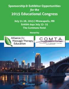 Sponsorship & Exhibitor Opportunities for the 2015 Educational Congress July 21-28, 2015 | Minneapolis, MN Exhibit days July[removed]