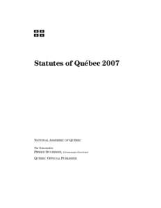 Statutes of Québec[removed]NATIONAL ASSEMBLY OF QUÉBEC The Honourable  PIERRE DUCHESNE, Lieutenant-Governor