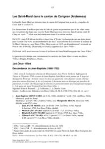 1/5  Les Saint-Mard dans le canton de Carignan (Ardennes) La famille Saint-Mard est présente dans le canton de Carignan bien avant les conquêtes de Louis XIII et Louis XIV. Les destructions d’archives par suite de fa