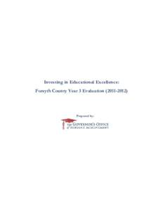Investing in Educational Excellence: Forsyth County Year 3 Evaluation[removed]Prepared by:  Table of Contents