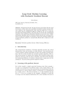 Large-Scale Machine Learning with Stochastic Gradient Descent L´eon Bottou NEC Labs America, Princeton NJ 08542, USA 