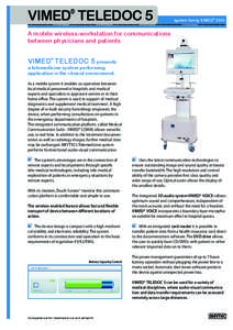VIMED TELEDOC 5 ® system family VIMED® 2000  A mobile wireless-workstation for communications