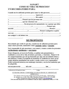 SANAR?! COMO SE VERA MI PROCESO? UN RECORDATORIO PARA: Cuando me de suficiente permiso para sanar la vida parecerá_____________, _______________, y ________________. Apareceré _____________________, _______________, y 