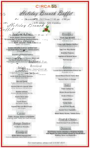 Holiday Brunch Buffet December 25, 2015 from 11:00 am - 4:00 pm $79 Adults $36 Children Seafood & Pates
