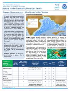 National Marine Sanctuary of American Samoa Sanctuary Management Areas – Allowable and Prohibited Activities Fagalua/Fogāma’a Management Area On July 26, 2012, five discrete geographical areas were added to the exis