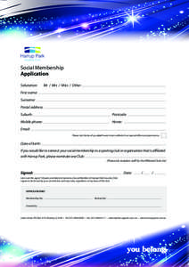 Social Membership Application Salutation: Mr / Mrs / Miss / Other