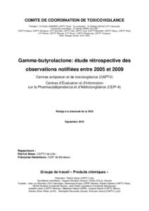 COMITE DE COORDINATION DE TOXICOVIGILANCE Président : Dr Robert GARNIER (CAPTV Paris) ; Vice-président : Dr Philippe SAVIUC (CTV Grenoble) Secrétariat scientifique : Dr Sandra SINNO-TELLIER CAPTV Angers, CAPTV Bordeau