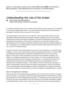 ARTICLE AS PUBLISHED IN COMMON SENSE, ISSUE 8 (DECEMBERBY THE NATIONAL PROGRAM OFFICE ON SELF-DETERMINATION, UNIVERSITY OF NEW HAMPSHIRE. Understanding the role of the broker By