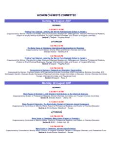 WOMEN CHEMISTS COMMITTEE Sunday, 19 August 2007 MORNING 8:30 AM-11:45 AM Finding Your Catalyst: Lowering the Barrier From Graduate School to Industry Cosponsored by Women Chemists Committee, Division of Business Developm