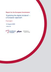 Report for the European Commission  ‘Exploiting the digital dividend’ – a European approach Final report 14 August 2009