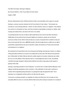 The Real Truth About Gaming in Alabama By Chairman Buford L. Rolin, Poarch Band of Creek Indians August 2, 2006 We were disheartened to learn of Attorney General King’s recommendation not to support our people. Gaming 