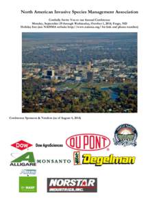 North American Invasive Species Management Association Cordially Invite You to our Annual Conference Monday, September 29 through Wednesday, October 1, 2014; Fargo, ND Holiday Inn (see NAISMA website http://www.naisma.or