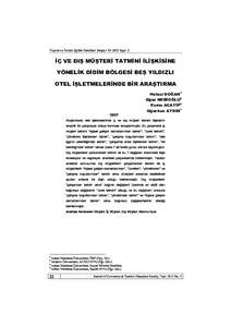 Ticaret ve Turizm Eğitim Fakültesi Dergisi Yıl: 2013 Sayı: 2  İÇ VE DIŞ MÜŞTERİ TATMİNİ İLİŞKİSİNE YÖNELİK DİDİM BÖLGESİ BEŞ YILDIZLI OTEL İŞLETMELERİNDE BİR ARAŞTIRMA 