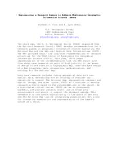 Implementing a Research Agenda to Address Challenging Geographic Information Science Issues Michael P. Finn and E. Lynn Usery U.S. Geological Survey 1400 Independence Road