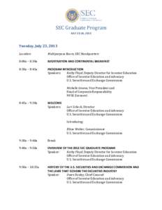 SEC Graduate Program JULY 23-26, 2013 Tuesday, July 23, 2013 Location: