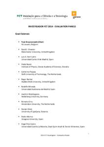 INVESTIGADOR FCT[removed]EVALUATION PANELS Exact Sciences  Yvan Bruynseraede (Chair) KU Leuven, Belgium  David J. Silvester
