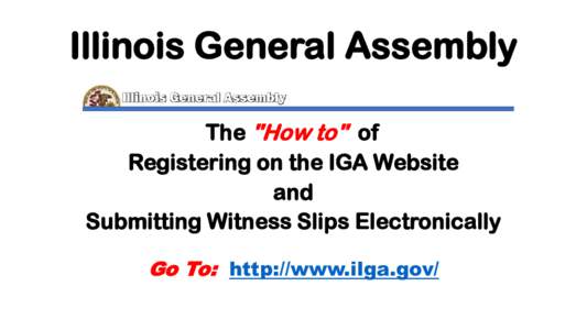 Illinois General Assembly The 