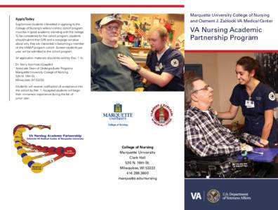 Marquette University College of Nursing and Clement J. Zablocki VA Medical Center Apply Today Sophomore students interested in applying to the College of Nursing’s veteran-centric cohort program