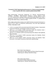 Kraków, Uchwała NrRady Naukowej Konsorcjum im. Mariana Smoluchowskiego z dnia 21 grudnia 2015 roku w sprawie podziału dotacji KNOW Rada Krakowskiego Konsorcjum Naukowego im. Mariana Smoluchowskie