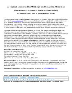 A Topical Index to the Writings on the A.S.K. Web Site (The Writings of Dr. Ernest L. Martin and David Sielaff) By Henry M. Dye, June 1, 2014 (Number[removed]This document provides a Topical Index to the writings of Dr. Er