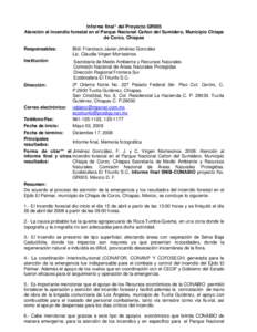 Informe final* del Proyecto GR005 Atención al incendio forestal en el Parque Nacional Cañon del Sumidero, Municipio Chiapa de Corzo, Chiapas Responsables:  Biól. Francisco Javier Jiménez González