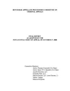BENCH/BAR APPELLATE PROCEDURES COMMITTEE ON CRIMINAL APPEALS FINAL REPORT AS ADOPTED BY THE NOVA SCOTIA COURT OF APPEAL ON OCTOBER 27, 2008