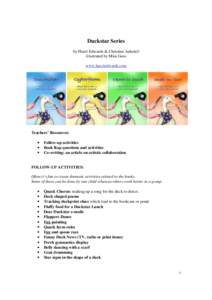 Duckstar Series by Hazel Edwards & Christine Anketell illustrated by Mini Goss www.hazeledwards.com  Teachers’ Resources: