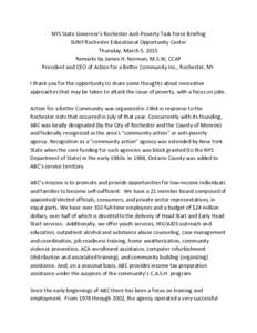 NYS State Governor’s Rochester Anti-Poverty Task Force Briefing SUNY Rochester Educational Opportunity Center Thursday, March 5, 2015 Remarks by James H. Norman, M.S.W, CCAP President and CEO of Action for a Better Com