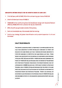 UNAUDITED INTERIM RESULTS FOR SIX MONTHS ENDED 30 JUNE 2001 • First half year profit of HK$7,193 million and earnings per share of HK$1.69  •
