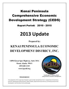Kenai Peninsula Comprehensive Economic Development Strategy (CEDS) Report Period: [removed] Update