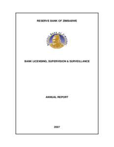 RESERVE BANK OF ZIMBABWE  BANK LICENSING, SUPERVISION & SURVEILLANCE ANNUAL REPORT