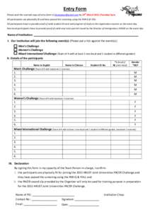 Entry Form th Please send the scanned copy of entry form to [removed] by 24 March[removed]Tuesday) 5pm. All participants are physically fit and have passed the screening using the PAR-Q & YOU. All participants h