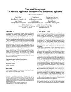 The nesC Language: A Holistic Approach to Networked Embedded Systems http://nescc.sourceforge.net David Gay‡ 