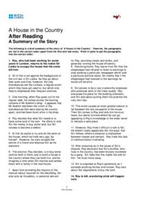 A House in the Country After Reading A Summary of the Story The following is a brief summary of the story of ‘A House in the Country’. However, the paragraphs are not in the correct order (apart from the first and la