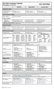 [removed]Academic Calendar All programs (except MBA) Fall 2014 Winter 2015