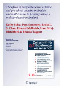 The effects of early experiences at home and pre-school on gains in English and mathematics in primary school: a multilevel study in England Kathy Sylva, Pam Sammons, Lydia L. S. Chan, Edward Melhuish, Iram SirajBlatchf