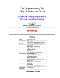 The Corporation of the City of Kawartha Lakes Northwest Trunk Sanitary Sewer Steering Committee Meeting June 20, 2013 2:00 p.m.