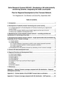 Defra Research Contract BD1453 - Developing a UK-wide butterfly monitoring Scheme: integrating the wider countryside Plan for Regional Development of the Transect Network Tom Wigglesworth, Tom Brereton and David Roy, Sep