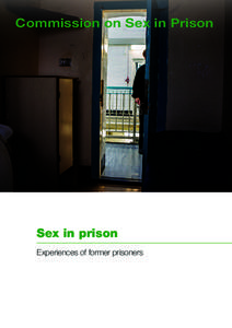 Commission on Sex in Prison  Sex in prison Experiences of former prisoners  Cover image: Prisonimage.org